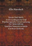 Portada de MANN UND WEIB: ANTHROPOLOGISCHE UND PSYCHOLOGISCHE UNTERSUCHUNG DER SEKUNDÃ€REN GESCHLECHTSUNTERSCHIEDE (GERMAN EDITION)