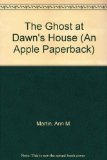 Portada de THE GHOST AT DAWN'S HOUSE (AN APPLE PAPERBACK)