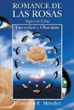Portada de ROMANCE DE LAS ROSAS. SEGUNDO LIBRO - ETERNIDAD Y OBSESI&Oacute;N