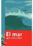 Portada de EL MAR: AGUA, HIELO Y CLIMA