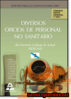 Portada de DIVERSOS OFICIOS DE PERSONAL NO SANITARIO DEL SERVICIO GALLEGO DE SALUD (SERGAS). TEMARIO PARTE GENERAL Y TEST - EBOOK