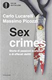 Portada de SEX CRIMES. STORIE DI PASSIONI MORBOSE E DI EFFERATI DELITTI (OSCAR BESTSELLERS)