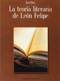 Portada de LA TEORÍA LITERARIA DE LEÓN FELIPE