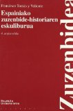 Portada de ESPAINIAKO ZUZENBIDE-HISTORIAREN ESKULIBURUA