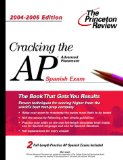 Portada de CRACKING THE AP SPANISH EXAM, 2004-2005 EDITION (PRINCETON REVIEW: CRACKING THE AP SPANISH)