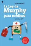 Portada de LA LEY DE MURPHY PARA MÉDICOS (CLASICOS HUMOR)