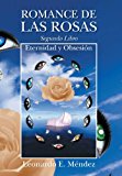 Portada de ROMANCE DE LAS ROSAS. SEGUNDO LIBRO - ETERNIDAD Y OBSESI&Oacute;N