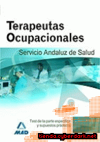 Portada de TERAPEUTAS OCUPACIONALES DEL SERVICIO ANDALUZ DE SALUD. TEST PARTE ESPECÍFICA Y SUPUESTOS PRÁCTICOS. - EBOOK