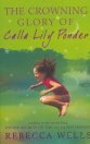 Portada de THE CROWNING GLORY OF CALLA LILY PONDER