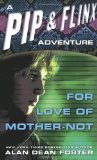 Portada de FOR LOVE OF MOTHER (PIP AND FLINX ADVENTURES)