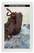 Portada de EL DINAMISMO DE LA RESISTENCIA