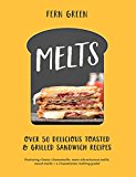 Portada de MELTS: OVER 50 DELICIOUS TOASTED AND GRILLED SANDWICH RECIPES