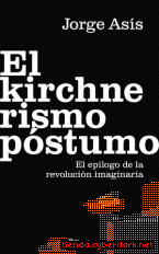 Portada de EL KIRCHNERISMO PÓSTUMO - EBOOK