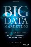 Portada de BIG DATA MARKETING: ENGAGE YOUR CUSTOMERS MORE EFFECTIVELY AND DRIVE VALUE