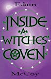 Portada de INSIDE A WITCHES' COVEN (LLEWELLYN'S MODERN WITCHCRAFT SERIES) BY EDAIN MCCOY (2003-05-08)