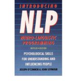 Portada de [(INTRODUCING NEURO-LINGUISTIC PROGRAMMING: PSYCHOLOGICAL SKILLS FOR UNDERSTANDING AND INFLUENCING PEOPLE)] [ BY (AUTHOR) JOSEPH O'CONNOR, BY (AUTHOR) JOHN SEYMOUR ] [DECEMBER, 1993]