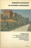 Portada de LE STORIE FERRARESI. IL MURO DI CINTA. LIDA MANTOVANI. LA PASSEGGIATA PRIMA DI CENA. UNA LAPIDE IN VIA MAZZINI. GLI ULTIMI ANNI DI CLELIA TROTTI. UNA NOTTE DEL '43. GLI OCCHIALI D'ORO. IN ESILIO.