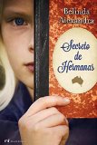 Portada de SECRETO DE HERMANAS (NOVELA HISTORICA)