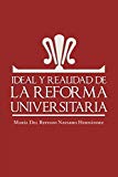 Portada de IDEAL Y REALIDAD DE LA REFORMA UNIVERSITARIA