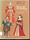 Portada de COSTUME REFERENCE: TUDORS AND ELIZABETHANS V. 2 BY MARION SICHEL (1977-08-01)