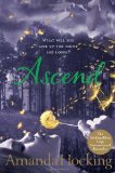 Portada de ASCEND: WHAT WILL SHE GIVE UP FOR THOSE SHE LOVES? BY HOCKING, AMANDA (2012) PAPERBACK