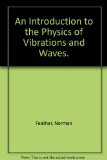 Portada de AN INTRODUCTION TO THE PHYSICS OF VIBRATIONS AND WAVES