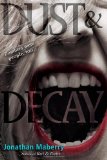 Portada de DUST & DECAY (ROT & RUIN) BY MABERRY, JONATHAN (2011) HARDCOVER