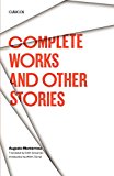 Portada de COMPLETE WORKS AND OTHER STORIES (TEXAS PAN AMERICAN SERIES) BY AUGUSTO MONTERROSO (1-DEC-1995) PAPERBACK