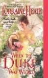 Portada de WHEN THE DUKE WAS WICKED (AVON ROMANCE) BY HEATH, LORRAINE (2014) MASS MARKET PAPERBACK
