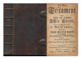 Portada de DAS NEUE TESTAMENT UNSERS HERRN UND HEYLANDES JESU CHRISTI : NACH DER DEUTSCHEN UEBERSETZUNG D. MARTIN LUTHERS, MIT KURZEM INHALT EINES JEDEN CAPITELS, UND VOLLSTANDIGER ANWEISUNG GLEICHER SCHRIFT-STELLEN. WIE AUCH ALLER SONN...