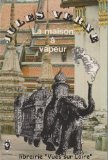 Portada de LA MAISON &Agrave; VAPEUR