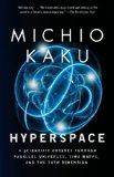 Portada de HYPERSPACE: A SCIENTIFIC ODYSSEY THROUGH PARALLEL UNIVERSES, TIME WARPS, AND THE 10TH DIMENSION BY KAKU, MICHIO (1995) PAPERBACK