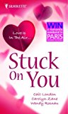 Portada de STUCK ON YOU: TAKING HER TIME / BLINDSIDE DATE / JUST SAY YES (MILLS & BOON SPECIAL RELEASES) BY CAIT LONDON (21-JAN-2005) MASS MARKET PAPERBACK