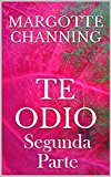 Portada de TE ODIO: SEGUNDA PARTE