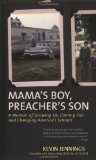 Portada de MAMA'S BOY, PREACHER'S SON: A MEMOIR OF GROWING UP, COMING OUT, AND CHANGING AMERICA'S SCHOOLS BY JENNINGS, KEVIN (2007) PAPERBACK