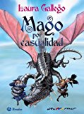 Portada de MAGO POR CASUALIDAD (SPANISH EDITION) BY LAURA GALLEGO (2016-04-29)