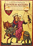 Portada de LA VIDA, LA LEYENDA, LA INFLUENCIA DE LEONOR DE AQUITANIA, DAMA D E LOS TROVADORES