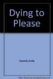 Portada de DYING TO PLEASE