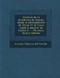 Portada de HISTORIA DE LA DECADENCIA DE ESPAÑA, DESDE EL ADVENIMIENTO DE FELIPE III AL TRONO HASTA LA MUERTE DE CARLOS II;  - PRIMARY SOURCE EDITION