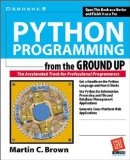 Portada de PYTHON PROGRAMMING : FROM THE GROUND UP