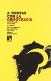 Portada de A TIENTAS CON LA DEMOCRACIA