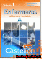 Portada de ENFERMEROS DEL CONSORCIO HOSPITALARIO DE CASTELLÓN. TEMARIO PARTE ESPECÍFICA. VOLUMEN I - EBOOK