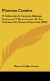 Portada de FLORESTA COMICA: O COLECCION DE CUENTOS, FABULAS, SENTENCIAS Y DESCRIPCIONES DE LOS GRACIOSOS DE NUESTRA COMEDIAS (1796)