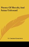 Portada de POEMS OF REVOLT; AND SATAN UNBOUND