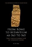 Portada de FROM ROME TO BYZANTIUM, AD 363 TO 565: THE TRANSFORMATION OF ANCIENT ROME