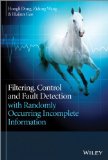 Portada de FILTERING, CONTROL AND FAULT DETECTION WITH RANDOMLY OCCURRING INCOMPLETE INFORMATION
