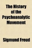 Portada de THE HISTORY OF THE PSYCHOANALYTIC MOVEMENT