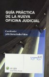 Portada de GUÍA PRÁCTICA DE LA NUEVA OFICINA JUDICIAL