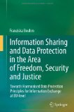 Portada de INFORMATION SHARING AND DATA PROTECTION IN THE AREA OF FREEDOM, SECURITY AND JUSTICE: TOWARDS HARMONISED DATA PROTECTION PRINCIPLES FOR INFORMATION EXCHANGE AT EU-LEVEL