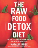 Portada de THE RAW FOOD DETOX DIET: THE FIVE-STEP PLAN FOR VIBRANT HEALTH AND MAXIMUM WEIGHT LOSS: THE FIVE-DAY PLAN FOR VIBRANT HEALTH AND MAXIMUM WEIGHT LOSS